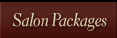 Salon Packages